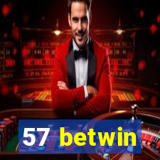 57 betwin